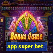 app super bet